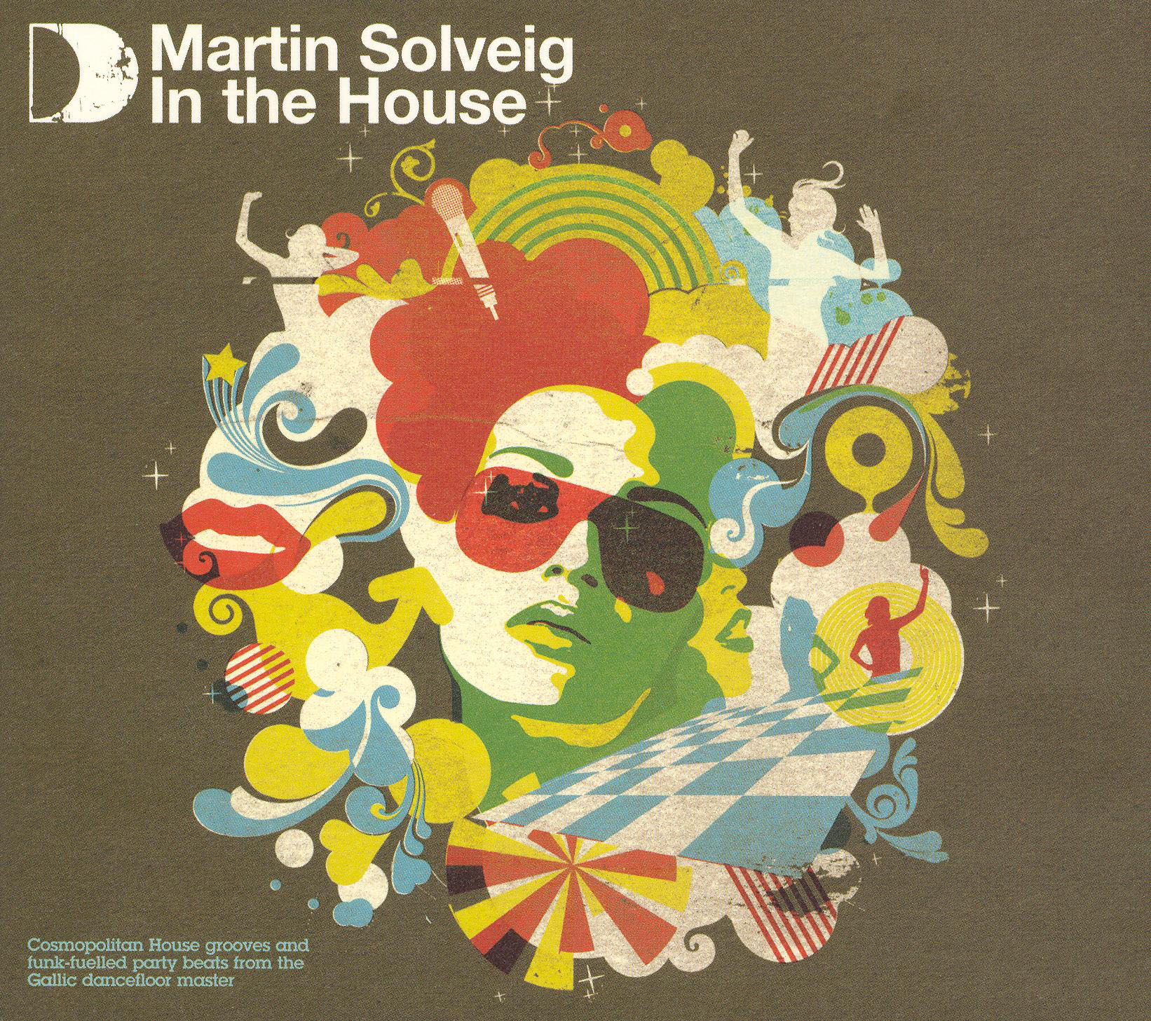 Martin Solveig in the House