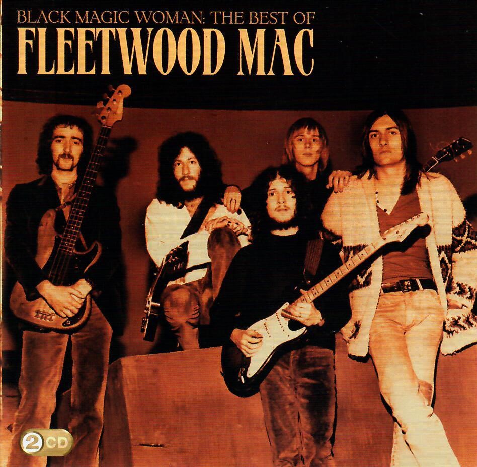 Black Magic Woman: The Best of Fleetwood Mac