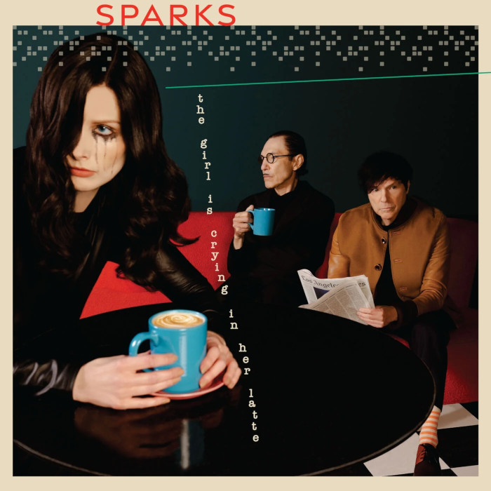 Album cover for The Girl Is Crying in Her Latte - Sparks