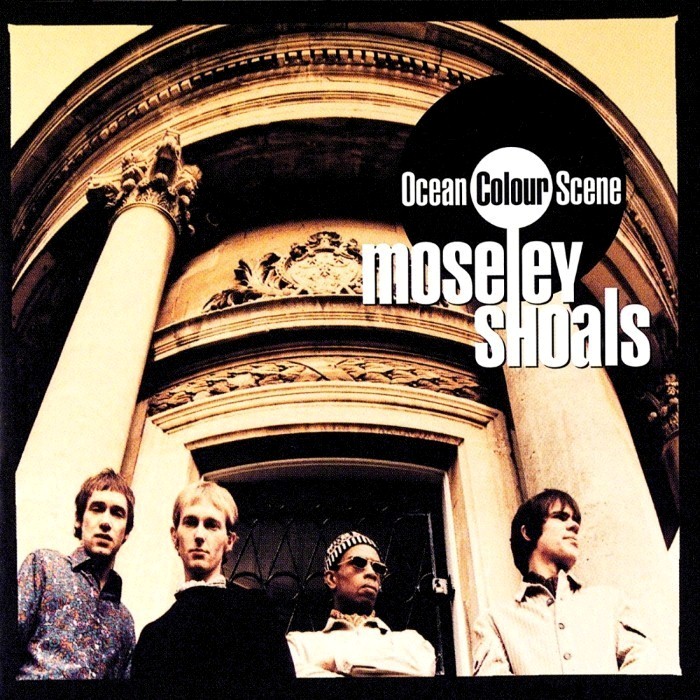 Album cover for Moseley Shoals - Ocean Colour Scene