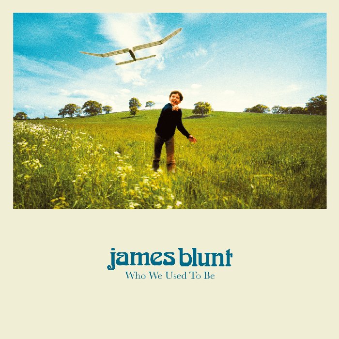 Album cover for Who We Used to Be - James Blunt
