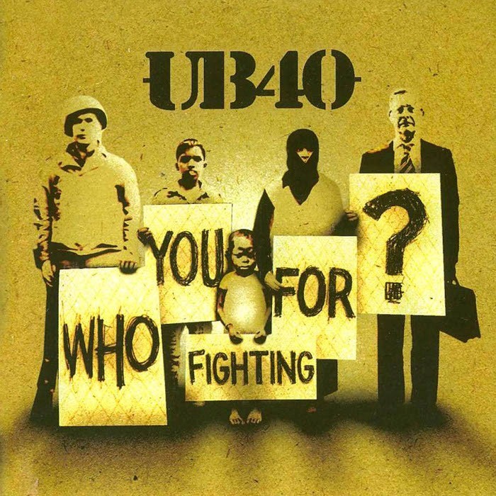 Album cover for Who You Fighting For? - UB40