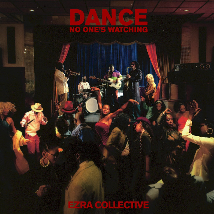 Album cover for Dance, No One's Watching - Ezra Collective