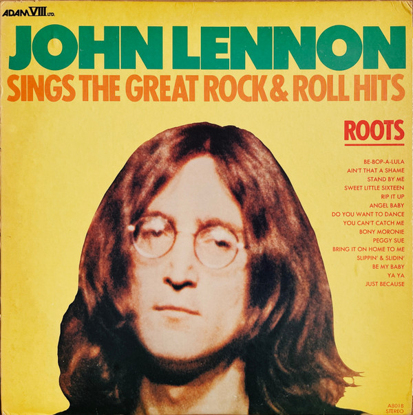 Roots: John Lennon Sings the Great Rock & Roll Hits