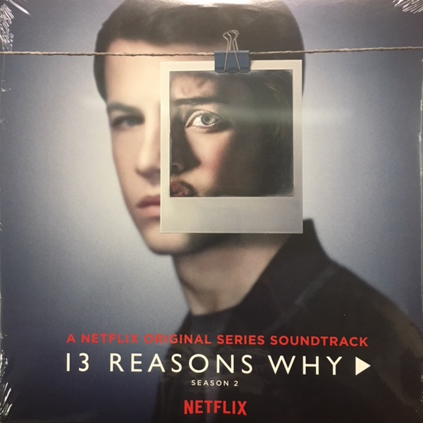 13 Reasons Why (Season 2) by Selena Gomez, OneRepublic & YUNGBLUD