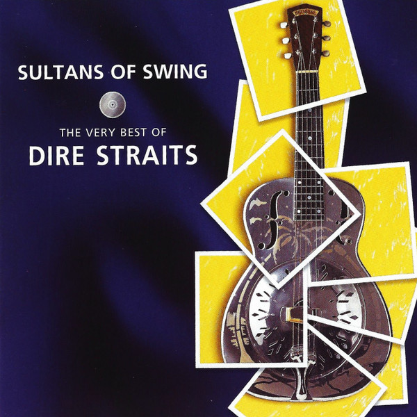 Sultans of Swing - The Very Best of Dire Straits