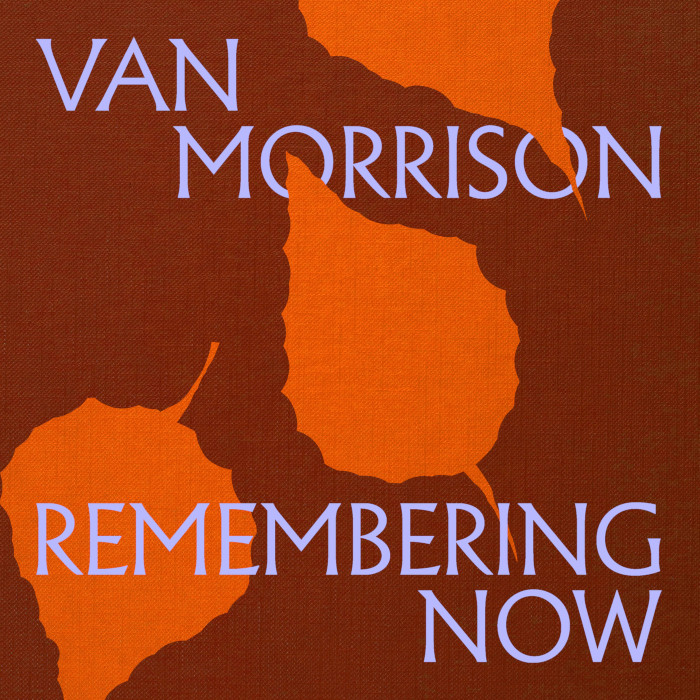 Album cover for Remembering Now - Van Morrison