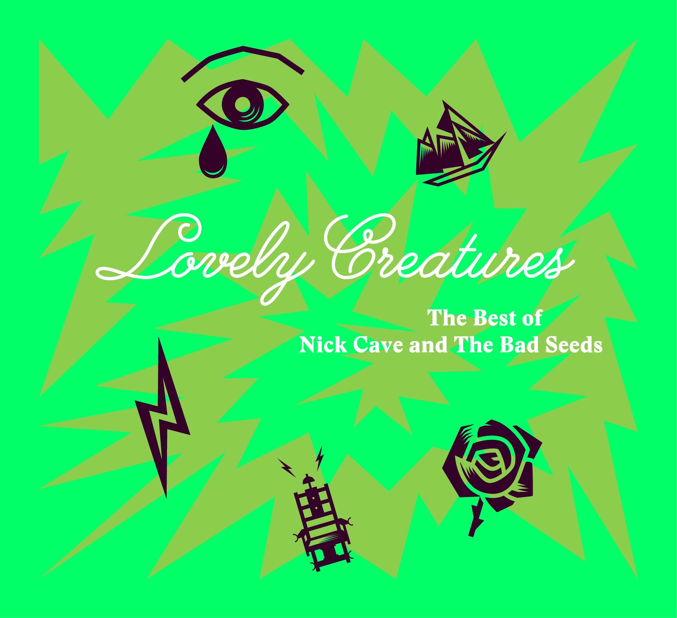 Lovely Creatures: The Best of Nick Cave and the Bad Seeds by Nick Cave & the Bad Seeds