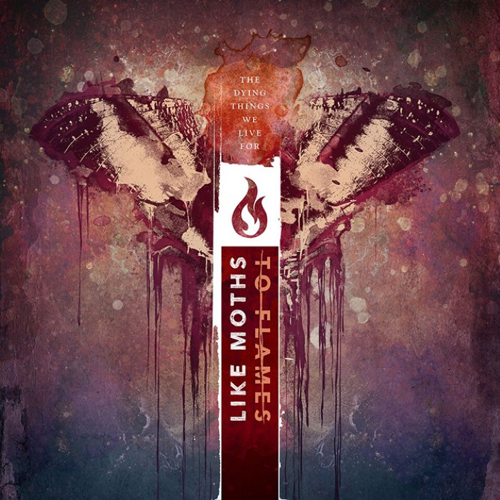 Album cover for The Dying Things We Live For - Like Moths to Flames