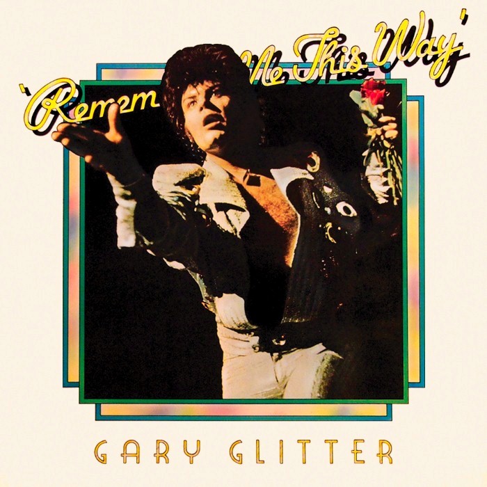 Album cover for Remember Me This Way - Gary Glitter