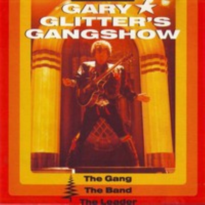Album cover for Gary Glitter's Gangshow - The Gang, the Band, the Leader - Gary Glitter