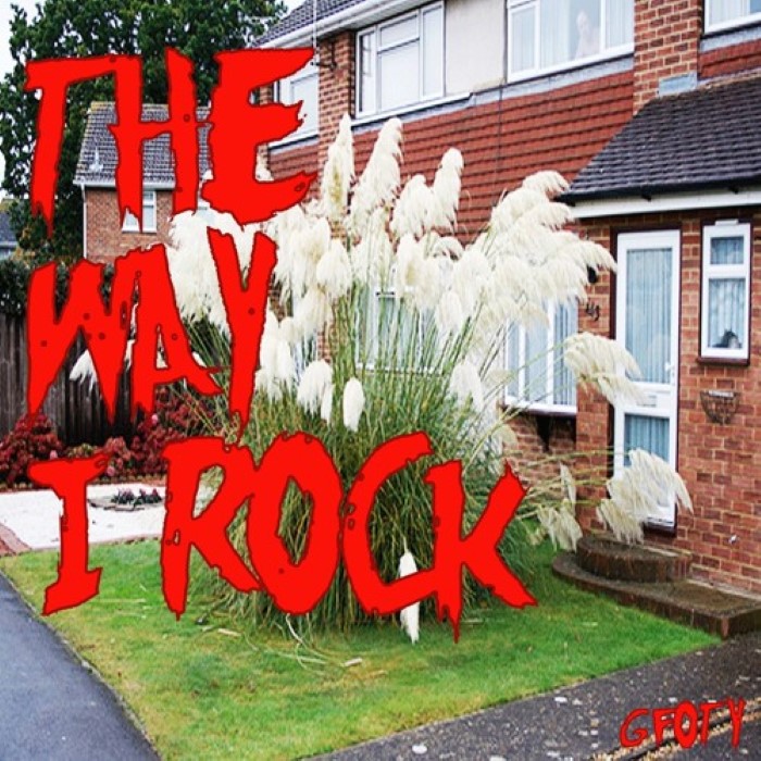 Album cover for The Way I Rock - GFOTY
