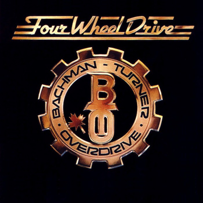 Four Wheel Drive by Bachman-Turner Overdrive