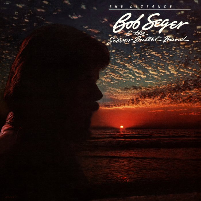 The Distance by Bob Seger & The Silver Bullet Band