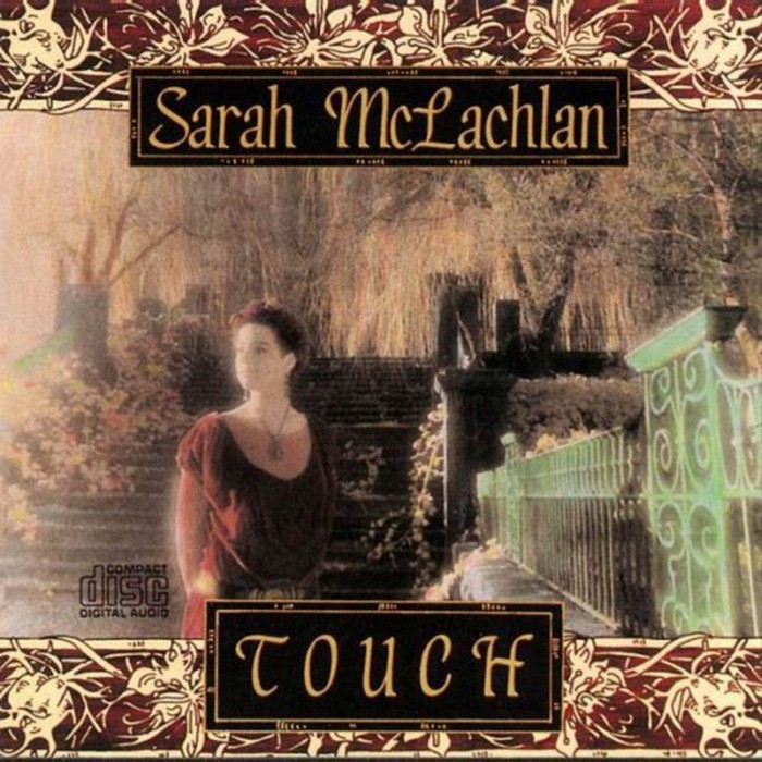 Touch by Sarah McLachlan