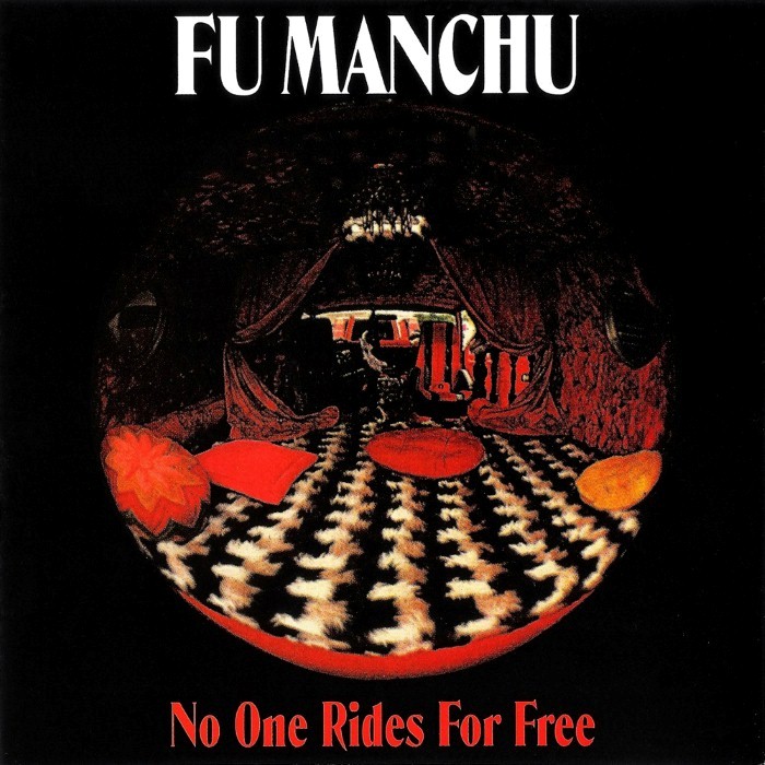 No One Rides for Free by Fu Manchu