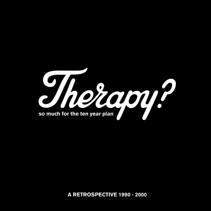 So Much for the Ten Year Plan: A Retrospective 1990-2000 by Therapy?