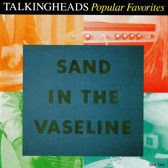 Popular Favorites: Sand in the Vaseline by Talking Heads
