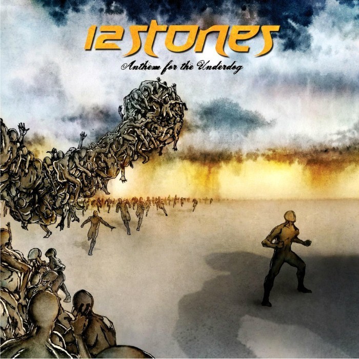 Anthem for the Underdog by 12 Stones