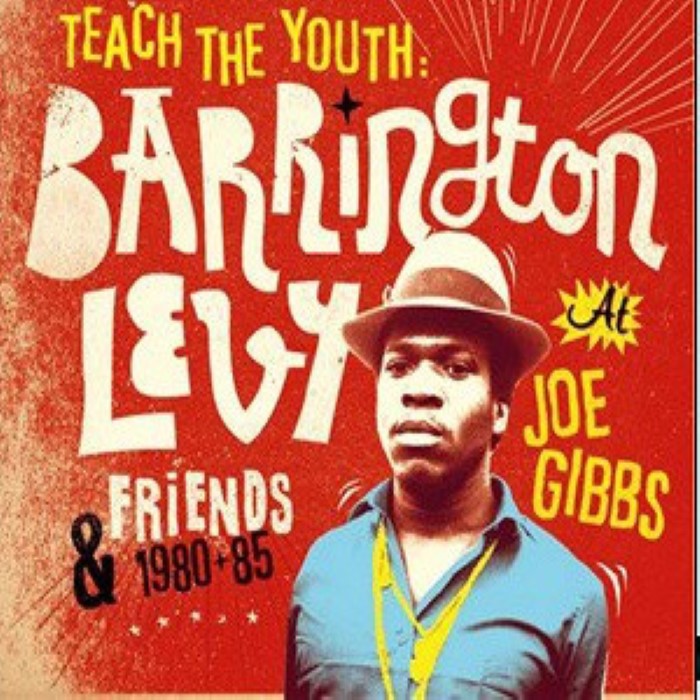 Teach the Youth: Barrington Levy & Friends at Joe Gibbs 1980-85