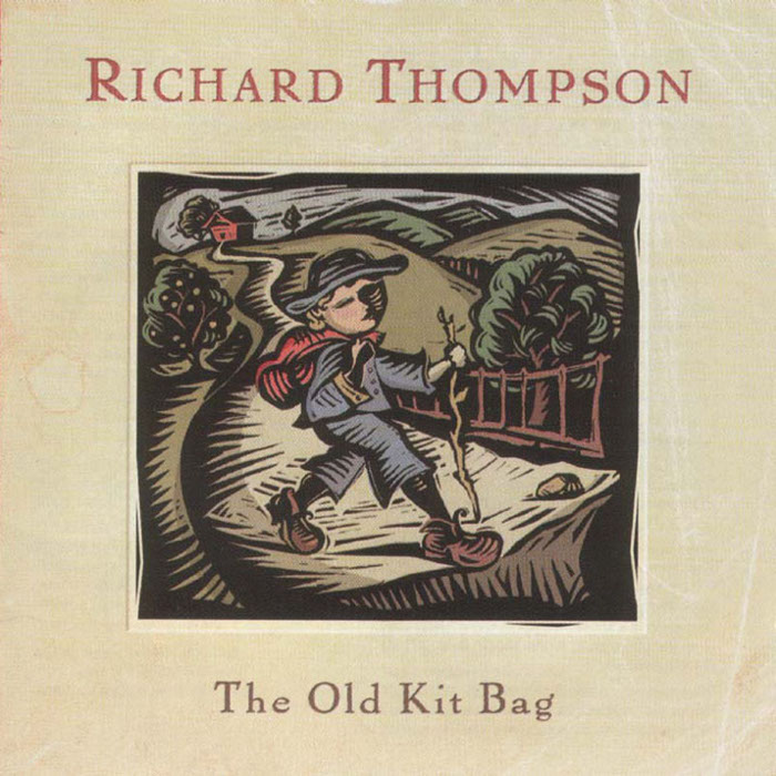 The Old Kit Bag by Richard Thompson