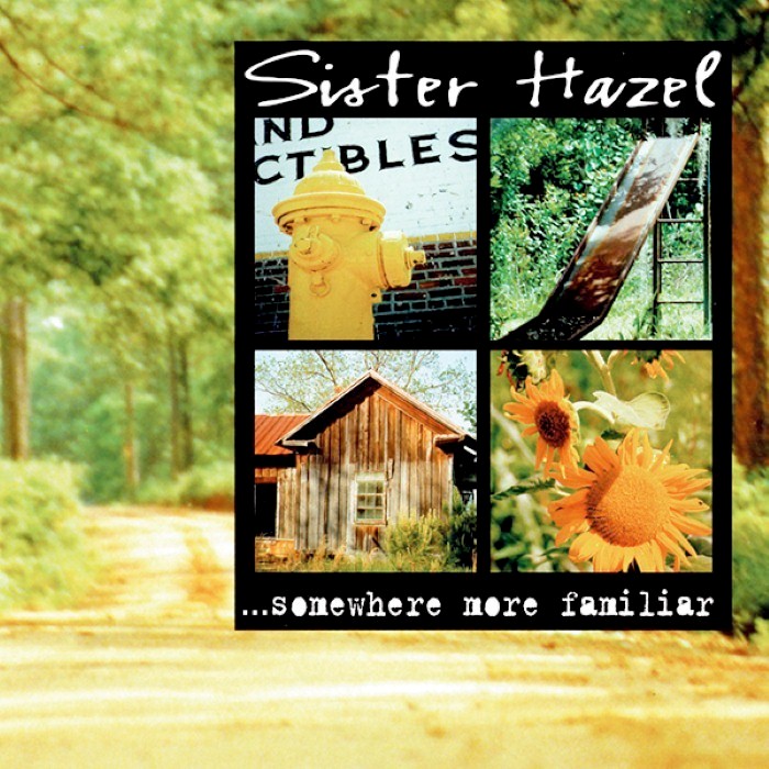 Somewhere More Familiar by Sister Hazel