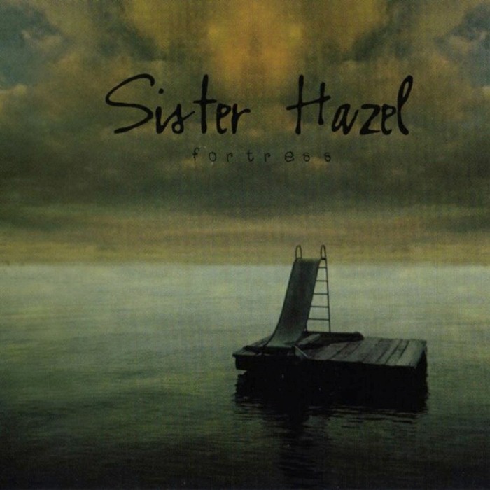 Fortress by Sister Hazel
