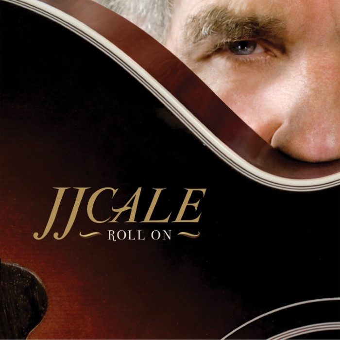 Roll On by J.J. Cale
