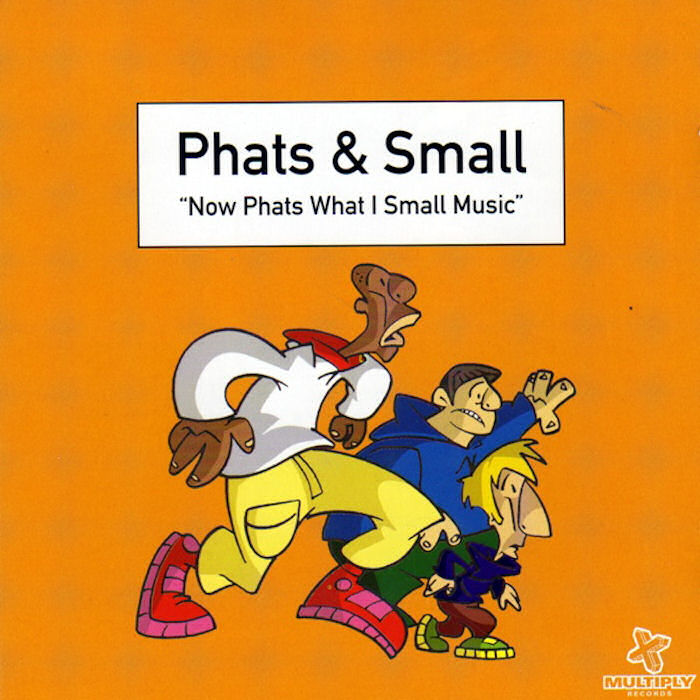 Now Phats What I Small Music