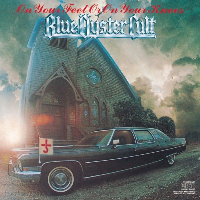 On Your Feet or on Your Knees by Blue Öyster Cult
