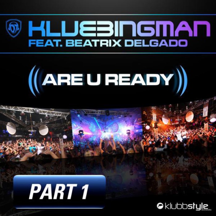 Are U Ready (feat. Beatrix Delgado) Part 1