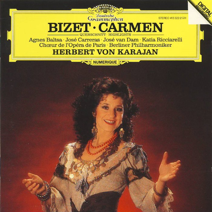 Carmen (Berliner Philharmoniker feat. conductor: Herbert von Karajan, Chœurs de l'Opéra de Paris, soprano: Katia Ricciarelli, mezzo-soprano: Agnes Baltsa, tenor: José Carreras, bass-baritone: José van