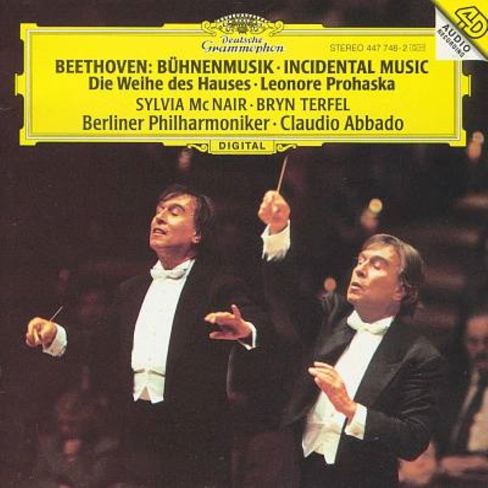 Beethoven: Die Weihe Des Hauses; Leonore Prohaska (Incidental Music) (Berlin Philharmonic Orchestra feat. conductor: Claudio Abbado, vocals: Bryn Terfel, Sascha Reckert, Marie-Pierre Langlamet, Sylvia