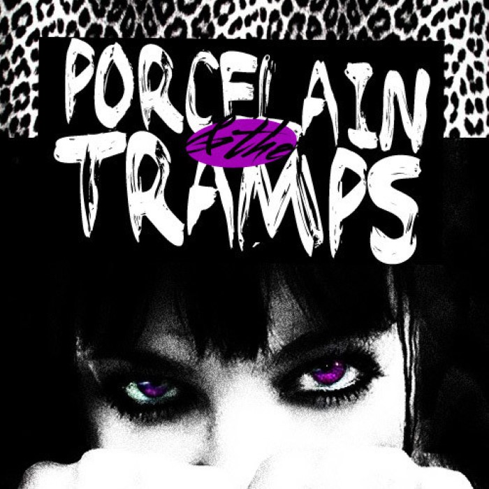 Porcelain and the Tramps