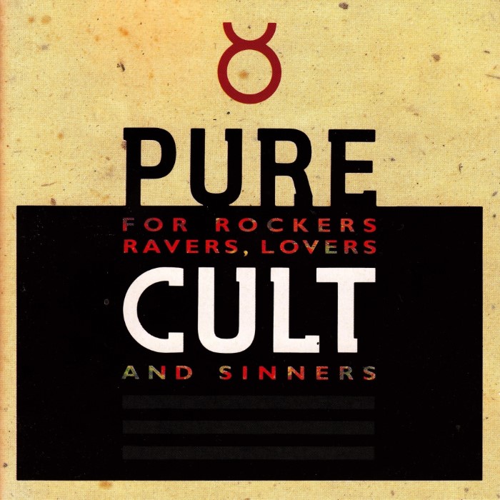 Pure Cult: For Rockers, Ravers, Lovers and Sinners