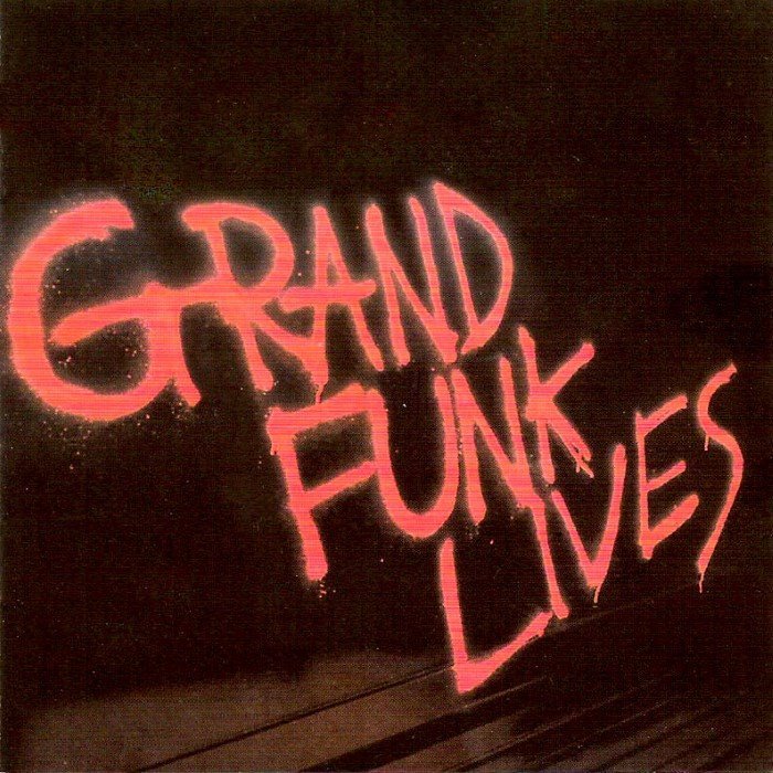 Grand Funk Lives
