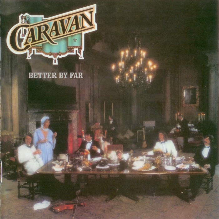 Better by Far by Caravan