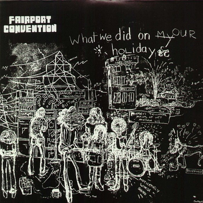 What We Did on Our Holidays by Fairport Convention
