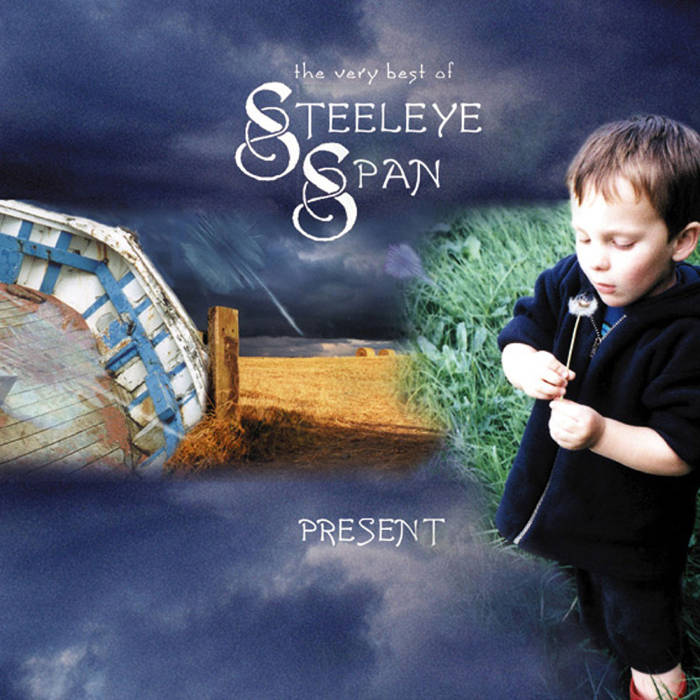 Present: The Very Best of Steeleye Span