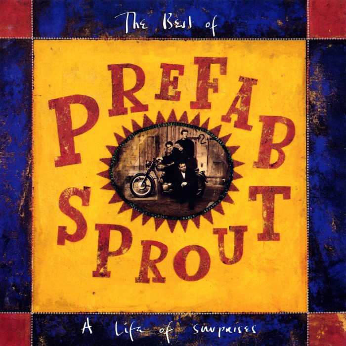 The Best of Prefab Sprout: A Life of Surprises