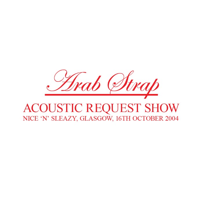 2004-10-16: Acoustic Request Show: Nice 'n' Sleazy, Glasgow, UK