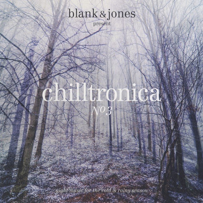 Chilltronica, № 3: Night Music for the Cold & Rainy Season