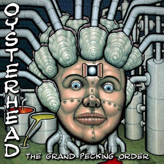 The Grand Pecking Order by Oysterhead
