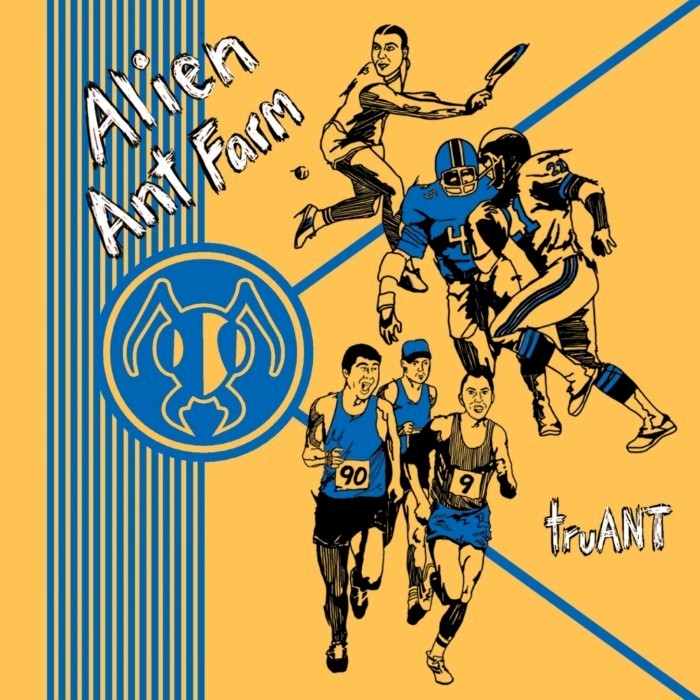 truANT by Alien Ant Farm