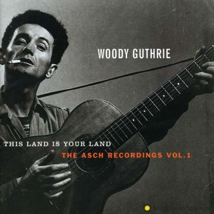 The Asch Recordings, Volume 1: This Land Is Your Land
