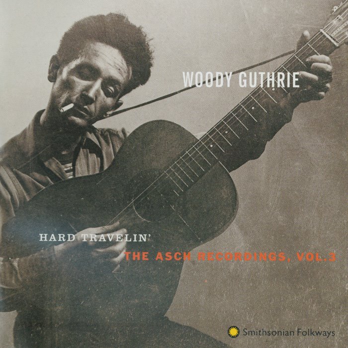 The Asch Recordings, Volume 2: Hard Travellin'