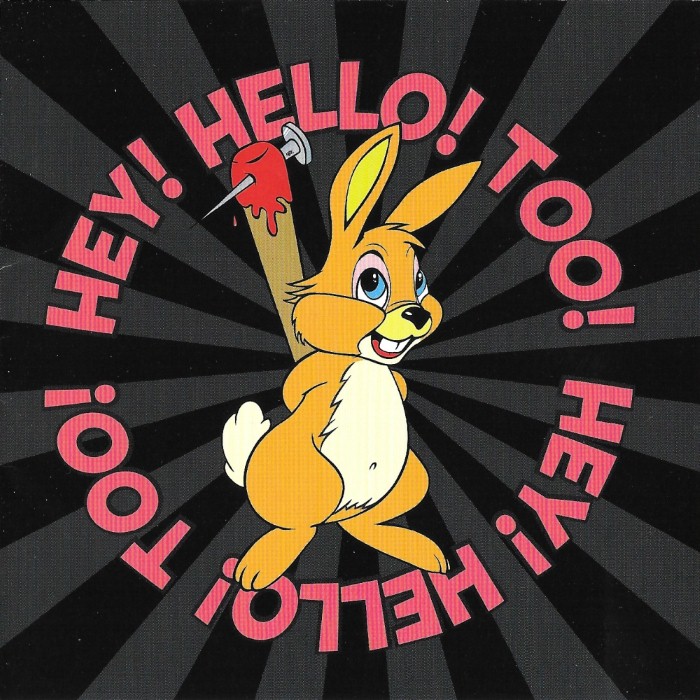 Hey! Hello! Too!