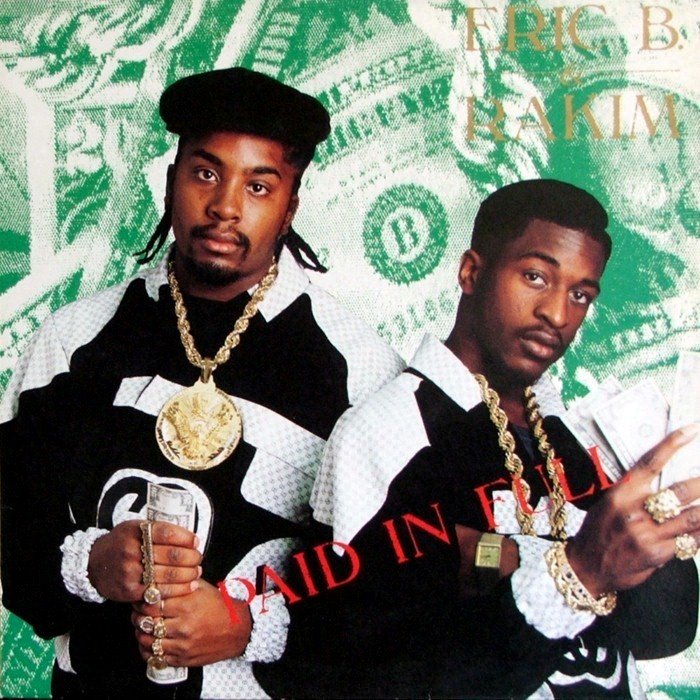 Paid in Full by Eric B. & Rakim