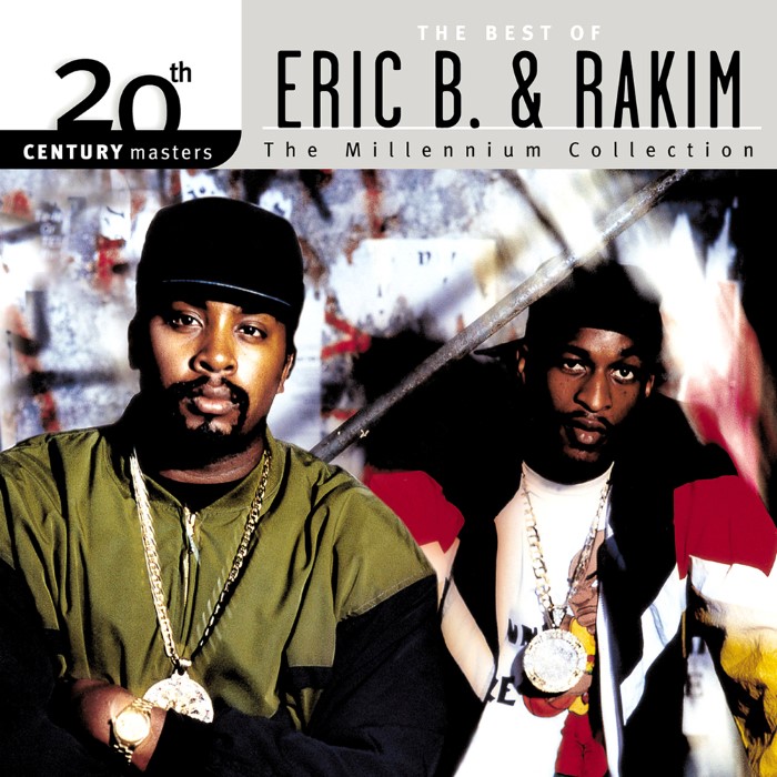 20th Century Masters: The Millennium Collection: The Best of Eric B. & Rakim