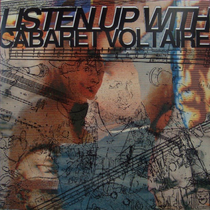 Listen Up With Cabaret Voltaire